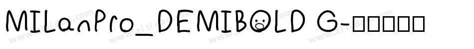 MILanPro_DEMIBOLD G字体转换